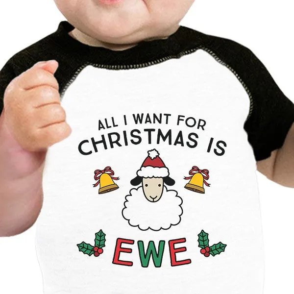 All I Want For Christmas Is Ewe Baby Black And White Baseball Shirt